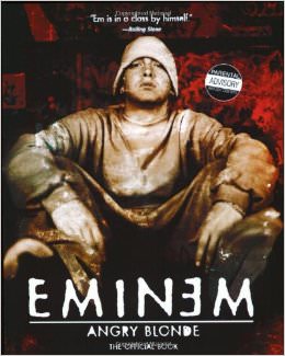 Angry Blonde :  - by Eminem 
