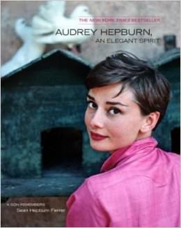 Audrey Hepburn, An Elegant Spirit :  - on Audrey Hepburn 