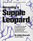 Becoming a Supple Leopard : The Ultimate Guide to Resolving Pain, Preventing Injury, and Optimizing Athletic Performance<br />