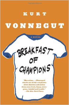 Breakfast of Champions :  - by Kurt Vonnegut 