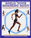 Build Your Running Body : A Total-Body Fitness Plan for All Distance Runners, from Milers to Ultramarathoners - by Peter Magill