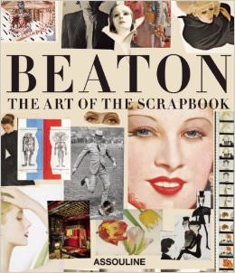 Cecil Beaton : The Art of the Scrapbook - by Cecil Beaton 