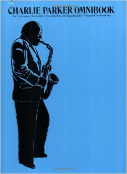 Charlie Parker Omnibook : For C Instruments (Treble Clef) - on Charlie Parker 