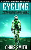Cycling: Ultimate Cycling HIIT Bike Training Guide : 