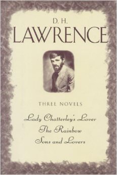 D.H. Lawrence, three complete novels : Lady Chatterley's lover, The Rainbow, Sons and lovers - by D.H. Lawrence 