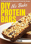 DIY No-Bake Protein Bars : The Best and Easiest No-Bake Homemade Protein Bar Recipes<br />