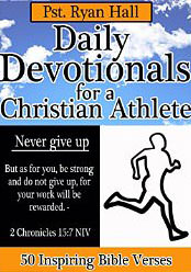 Daily Devotionals for a Christian Athlete : 50 Inspiring Bible Verses<br /> - by Ryan Hall