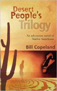 Desert People's Trilogy :  - by Bill Copeland 
