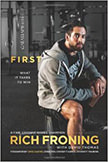 First: What It Takes to Win :  - by Rick Froning