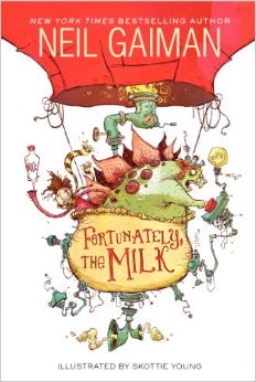 Fortunately, the Milk :  - by Neil Gaiman 