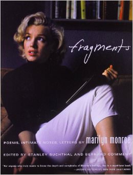 Fragments : Poems, Intimate Notes, Letters - by Marilyn Monroe