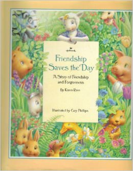 Friendship Saves the Day :  - by Karen Ravn 
