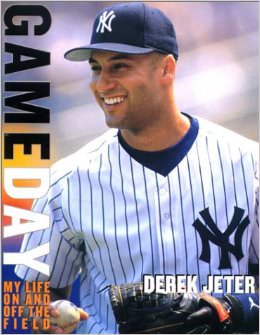Game Day: Derek Jeter : My Life On and Off the Field - by Derek Jeter 