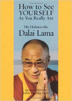 How to See Yourself As You Really Are :  - by Dalai Lama 