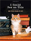 I Could Pee on This : And Other Poems by Cats<br />