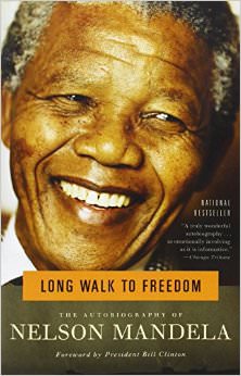 Long Walk to Freedom : The Autobiography of Nelson Mandela - by Nelson Mandela 