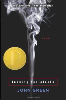 Looking for Alaska : - by John Green