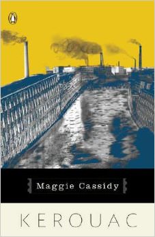 Maggie Cassidy :  - by Jack Kerouac 