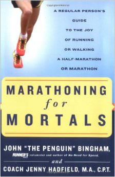 Marathoning for Mortals : A Regular Person's Guide to the Joy of Running or Walking a Half-Marathon or Marathon<br /> - by John Bingham