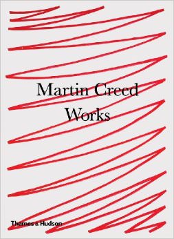 Martin Creed: Works :  - by Martin Creed