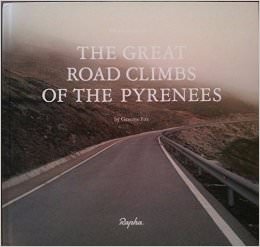 Massif : Guide to the Great Road Climbs of the Pyrenees - by Graeme Fife