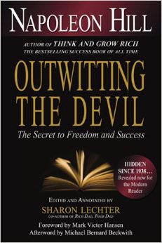 Outwitting the Devil : The Secret to Freedom and Success - by Napoleon Hill