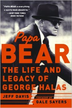 Papa Bear : The Life and Legacy of George Halas - on George Halas 