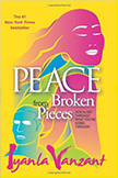 Peace From Broken Pieces : How to Get Through What You're Going Through<br />