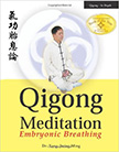 Qigong Meditation : Embryonic Breathing<br />
