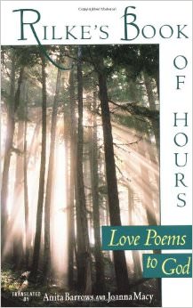 Rilke's Book of Hours : Love Poems to God - by Rainer Maria Rilke 