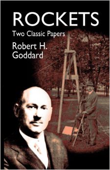 Rockets : Two Classic Papers - by Robert H Goddard 