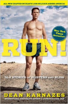 Run!: 26.2 Stories of Blisters and Bliss : - by Dean Karnazes