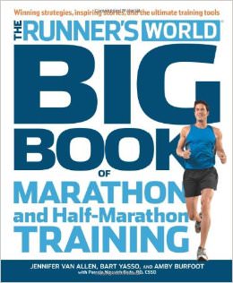 Runner's World Big Book of Marathon and Half-Marathon Training : Winning Strategies, Inpiring Stories, and the Ultimate Training Tools<br />