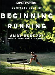 Runner's World Complete Book of Beginning Running :  - by Amby Burfoot