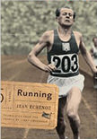 Running: A Novel :  - on Emil Zatopek