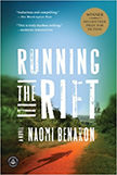 Running the Rift :  - by Naomi Benaron