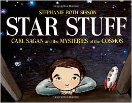 Star Stuff : Carl Sagan and the Mysteries of the Cosmos - by Carl Sagan 