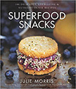 Superfood Snacks : 100 Delicious, Energizing & Nutrient-Dense Recipes<br />