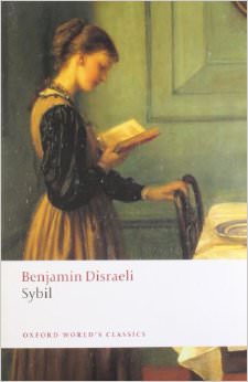 Sybil :  - by Benjamin Disraeli 