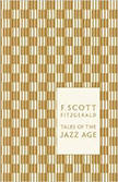 Tales of the Jazz Age :  - by F. Scott Fitzgerald 
