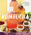 The Big Book of Kombucha : Brewing, Flavoring, and Enjoying the Health Benefits of Fermented Tea<br />