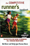The Competitive Runner's Handbook : The Bestselling Guide to Running 5Ks through Marathons<br />