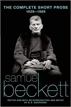 The Complete Short Prose of Samuel Beckett, 1929-1989 :  - by Samuel Beckett 