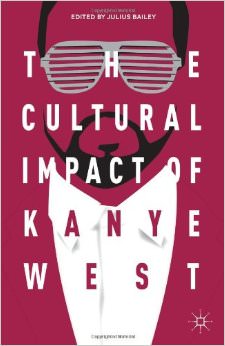 The Cultural Impact of Kanye West :  - on Kanye West