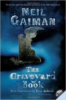 The Graveyard Book :  - by Neil Gaiman 