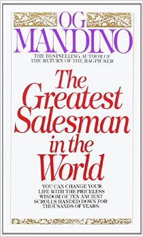 The Greatest Salesman in the World :  - by Og Mandino 