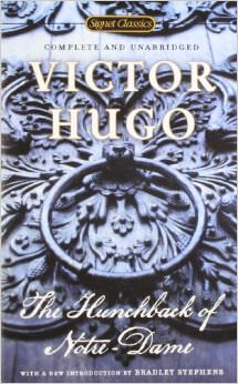 The Hunchback of Notre Dame :  - by Victor Hugo 