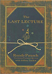 The Last Lecture :  - by Randy Pausch