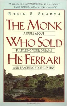 The Monk Who Sold His Ferrari : A Fable About Fulfilling Your Dreams & Reaching Your Destiny - by Robin Sharma 