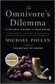The Omnivore's Dilemma : A Natural History of Four Meals - by Michael Pollan